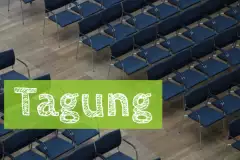 Konferenzraum, auf dem Bild der Schriftzug "Tagung"