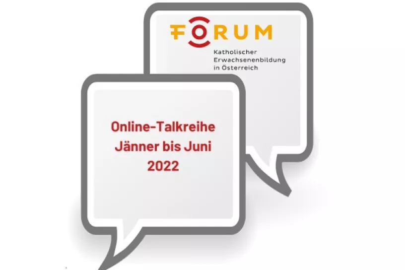 Sprechblasen, darauf das Logo des Forums sowie der Text "Online-Talkreihe Jänner bis Juni 2022"